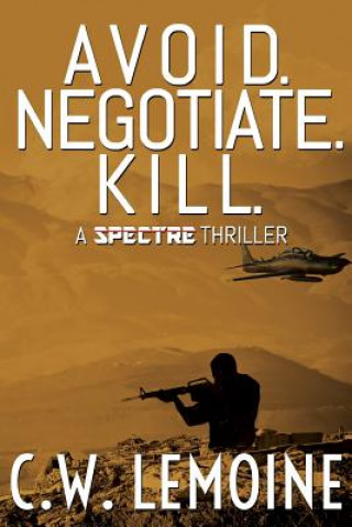 Carte Avoid. Negotiate. Kill. C W Lemoine