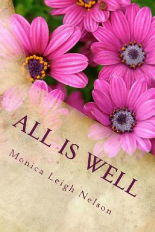 Carte All Is Well: Poems From the Detour Monica Leigh Nelson