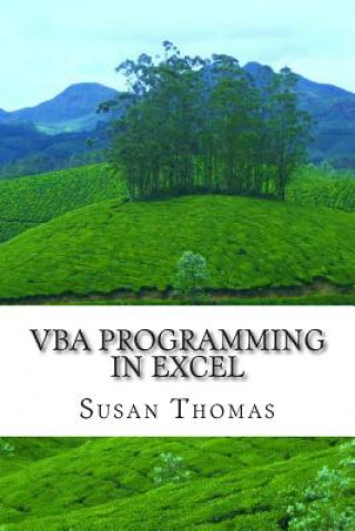 Book VBA Programming in Excel: Learn With Examples Mrs Susan Thomas
