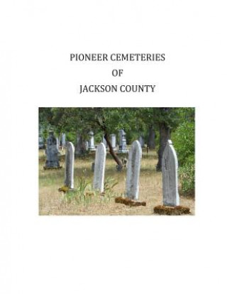 Livro Pioneer Cemeteries of Jackson County Margaret Laplante