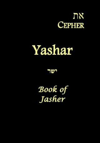 Könyv Eth Cepher - Yashar: Also Called The Book of Jasher Yahuah Tzevaoth