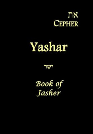 Livre Eth Cepher - Yashar: Also Called The Book of Jasher Yahuah Tzevaoth