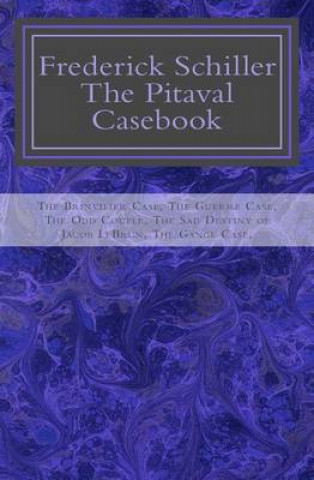 Carte Frederick Schiller: The Pitaval Casebook Frederick Schiller