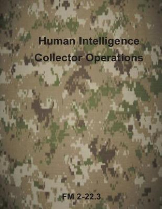 Kniha Human Intelligence Collector Operations Department of the Army
