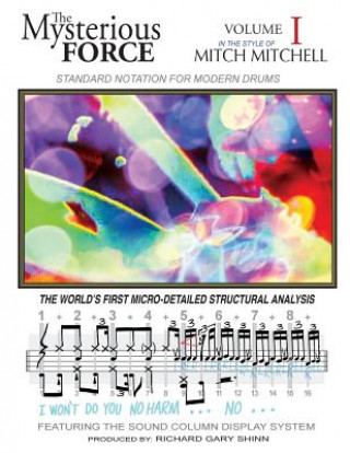 Kniha The Mysterious Force VOL I: Mitch Mitchell Richard Gary Shinn