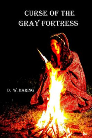 Książka Curse of the Gray Fortress D W Daring