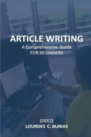 Carte Article Writing: A Comprehensive Guide For Beginners MS Lourdes C Burias
