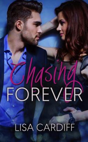Book Chasing Forever Lisa Cardiff