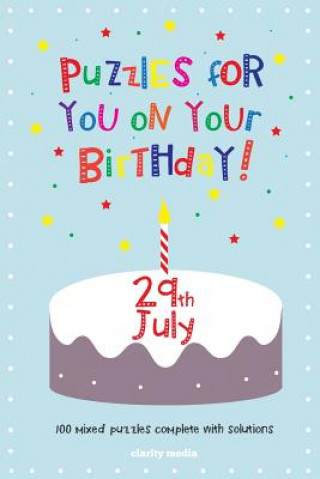 Könyv Puzzles for you on your Birthday - 29th July Clarity Media