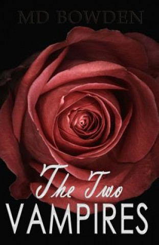 Knjiga The Two Vampires M D Bowden