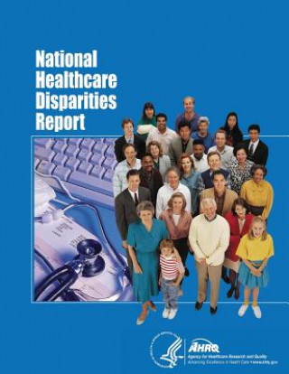 Carte National Healthcare Disparities Report U S Department of Healt Human Services
