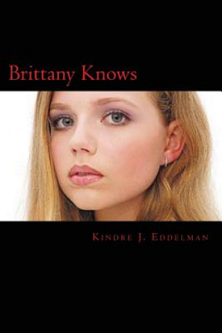 Kniha Brittany Knows Kindre J Eddelman