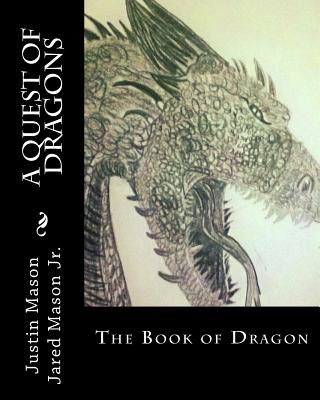 Könyv A Quest of Dragons: The Book of Dragon Justin Mason