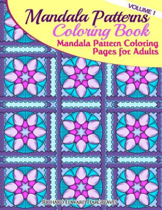 Kniha Mandala Pattern Coloring Pages for Adults Richard Edward Hargreaves