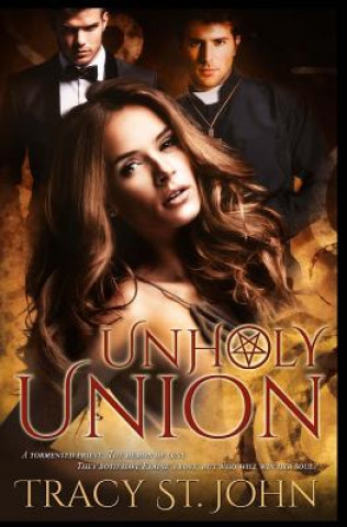 Livre Unholy Union Tracy St John