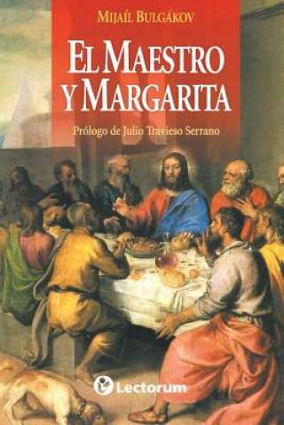Kniha El Maestro y Margarita Mijail Bulgakov