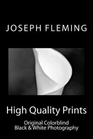 Livre High Quality Prints: Original Colorblind Black & White Photography Joseph Fleming