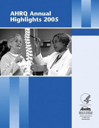 Buch AHRQ Annual Highlights, 2005 U S Department of Healt Human Services