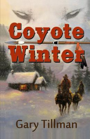 Knjiga Coyote Winter Gary Tillman