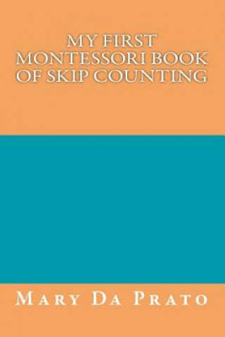 Knjiga My First Montessori Book of Skip Counting Mary Da Prato