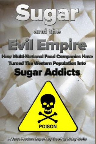 Kniha Sugar and the Evil Empire Geoff Wells