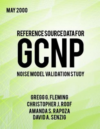 Knjiga Reference Source Data for GCNP Noise Model Validation Study U S Department of Transportation