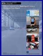 National Evaluation of the Safetrip-21 Initiative: Combined Final Report