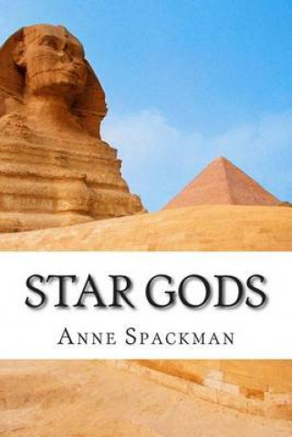 Kniha Star Gods Anne Spackman