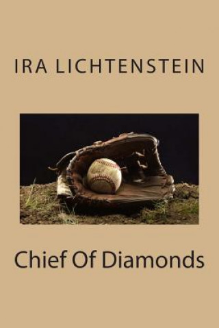 Livre Chief Of Diamonds MR Ira Lichtenstein