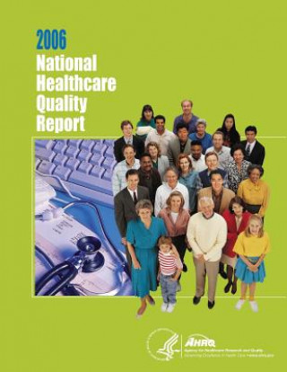 Книга National Healthcare Quality Report, 2006 U S Department of Healt Human Services