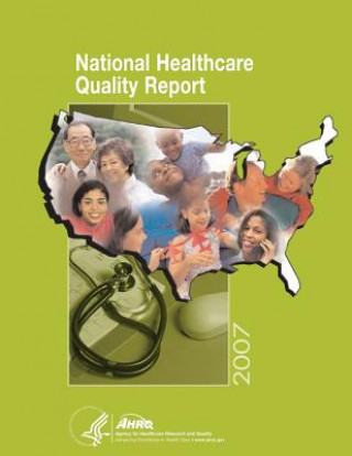 Buch National Healthcare Quality Report, 2007 U S Department of Healt Human Services