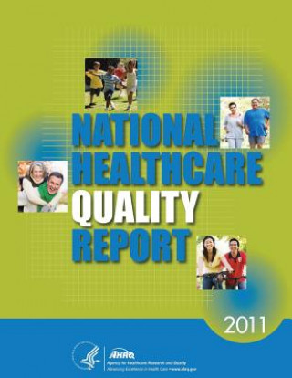 Buch National Healthcare Quality Report, 2011 U S Department of Healt Human Services