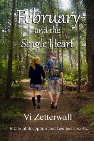 Kniha February and the Single Heart: 2nd in the Single Heart Series VI Zetterwall