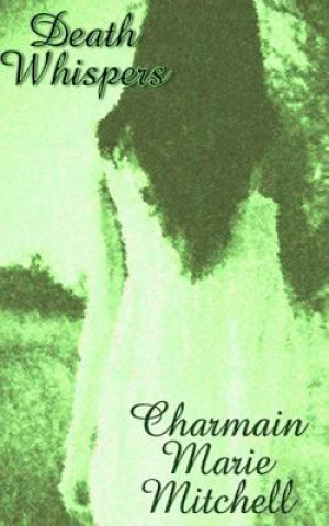 Libro Death Whispers Charmain Marie Mitchell