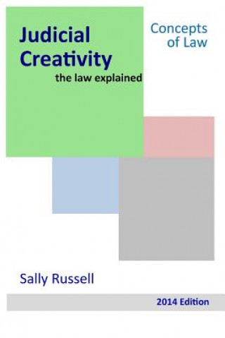 Knjiga Judicial Creativity the law explained Sally Russell