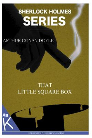 Knjiga That Little Square Box Arthur Conan Doyle