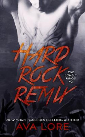 Kniha Hard Rock Remix (The Lonely Kings, #2) Ava Lore