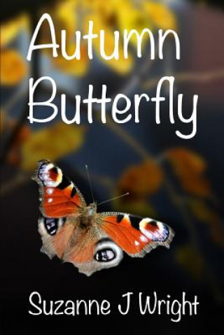 Kniha Autumn Butterfly Suzanne J Wright