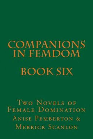 Książka Companions in Femdom - Book Six: Two Novels of Female Domination Stephen Glover