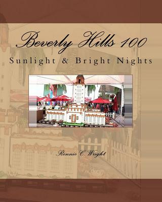 Kniha Beverly Hills 100: Sunlight & Bright Nights Ronnie C Wright