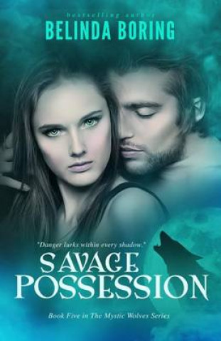 Könyv Savage Possession Belinda Boring