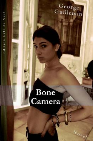 Książka Bone Camera George Guillemin