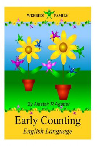 Kniha Weebies Family Early Counting: English (British) Language Alastair R Agutter