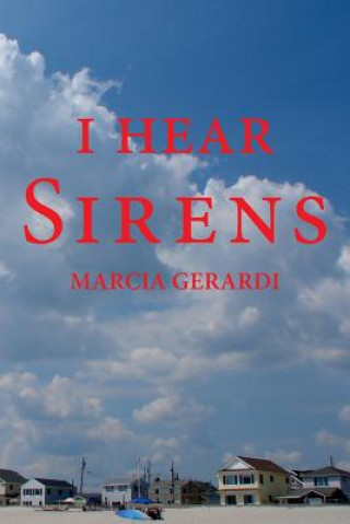 Kniha I Hear Sirens Marcia Gerardi