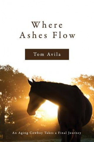 Book Where Ashes Flow Tom Avila