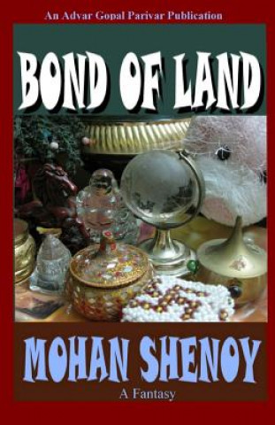 Kniha Bond of Land Dr Mohan G Shenoy