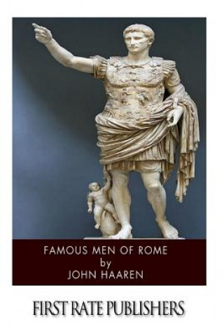 Könyv Famous Men of Rome John H Haaren