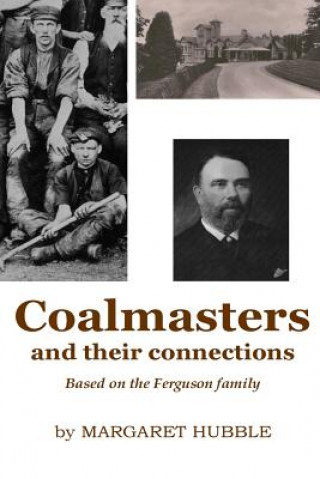 Kniha Coalmasters and their connections Margaret Hubble