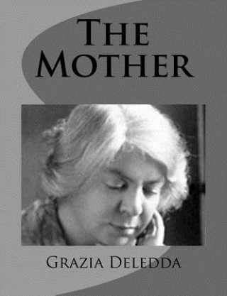 Könyv The Mother Grazia Deledda