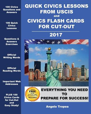 Kniha Quick Civics Lessons from USCIS and Civics Flash Cards for Cut-Out Angelo Tropea